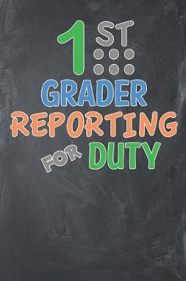 Book cover for 1st Grader Reporting for Duty