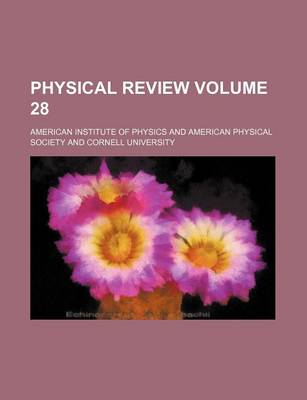 Book cover for Physical Review Volume 28