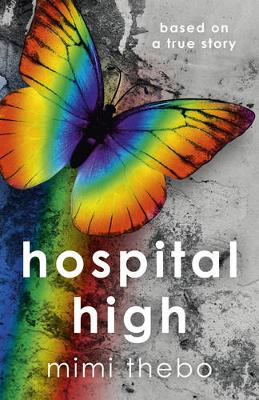 Book cover for Hospital High – based on a true story