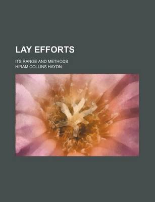 Book cover for Lay Efforts; Its Range and Methods