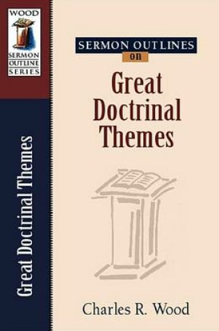 Cover of Sermon Outlines on Great Doctrinal Themes