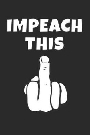 Cover of Impeach This