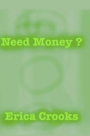 Cover of Need Money ?