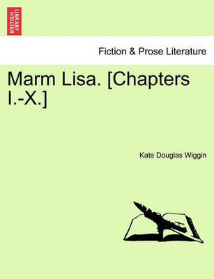 Book cover for Marm Lisa. [chapters I.-X.]