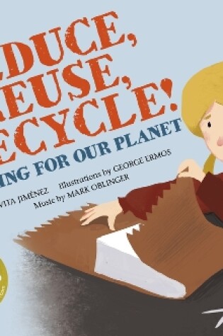 Cover of Me, My Friends, My Community Caring for Our Planet Reduce, Reuse, Recycle Caring for Our Planet