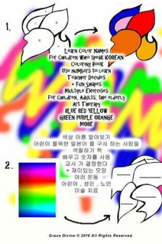 Cover of Learn Color Names for Children Who Speak Korean Coloring Book Use Numbers to Learn Teacher Decides + Fun Shapes Multiple Exercises for Children, Adults, the Elderly Art Therapy Blue Red Yellow Green Purple Orange More