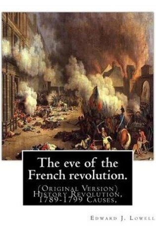 Cover of The Eve of the French Revolution. by