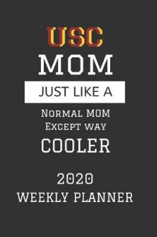 Cover of USC Mom Weekly Planner 2020