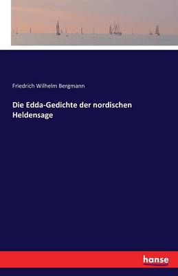 Book cover for Die Edda-Gedichte der nordischen Heldensage