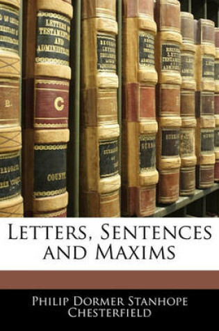 Cover of Letters, Sentences and Maxims