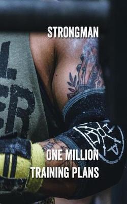 Book cover for Strongman One Million Training Plans