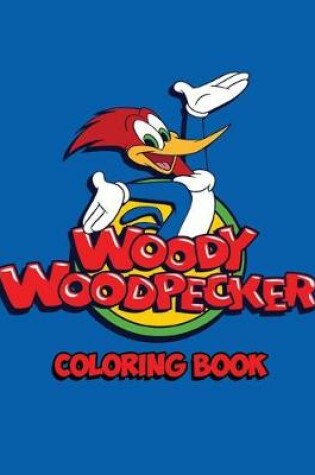 Cover of Woody Woodpecker Coloring Book