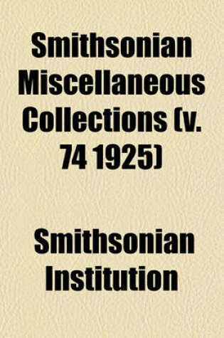Cover of Smithsonian Miscellaneous Collections (V. 74 1925)