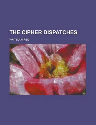 Book cover for The Cipher Dispatches