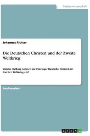 Cover of Die Deutschen Christen und der Zweite Weltkrieg