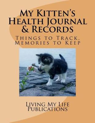 Book cover for My Kitten's Health Journal & Records
