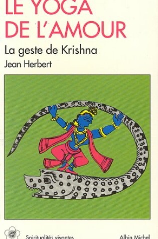 Cover of Yoga de L'Amour, La Geste de Krishna (Le)