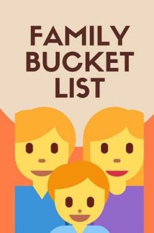 Cover of Family Bucket List