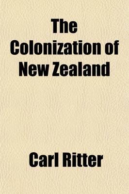 Book cover for The Colonization of New Zealand