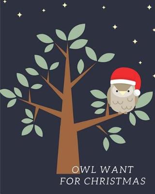 Book cover for Owl Want for Christmas