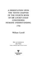 Book cover for A Dissertation Upon the Tenth Chapter of the Fourth Book of Mr.Locke's Essay Concerning Human Understanding