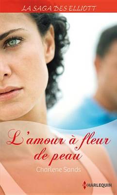 Book cover for L'Amour a Fleur de Peau (Saga)