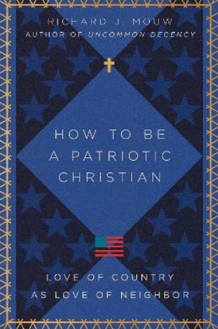 Cover of How to Be a Patriotic Christian