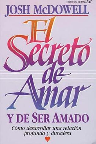 Cover of El Secreto de Amar Y de Ser Amado
