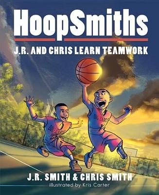 Book cover for Hoopsmiths: J.R. and Chris Learn Teamwork