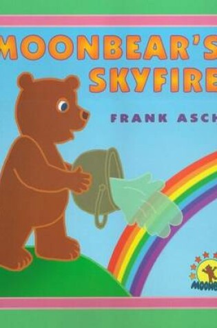 Cover of Moonbear's Skyfire