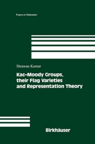 Cover of Kac-Moody Groups, their Flag Varieties and Representation Theory