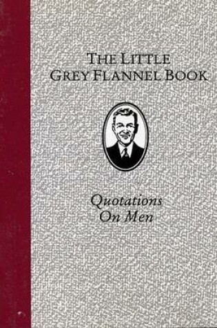 Cover of The Little Grey Flannel Book