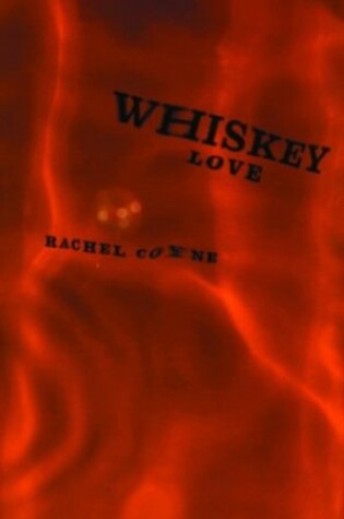 Cover of Whiskey Love