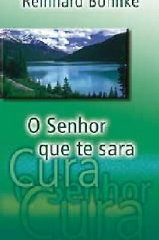 Cover of O Senhor Que Te Sara