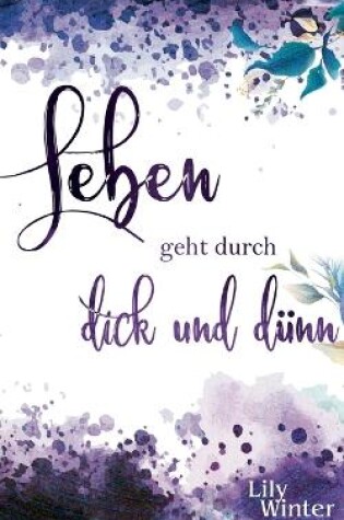 Cover of Leben geht durch dick und dünn