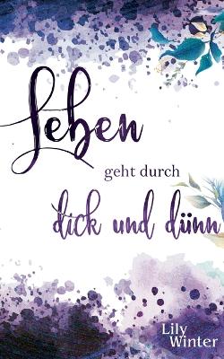 Book cover for Leben geht durch dick und dünn