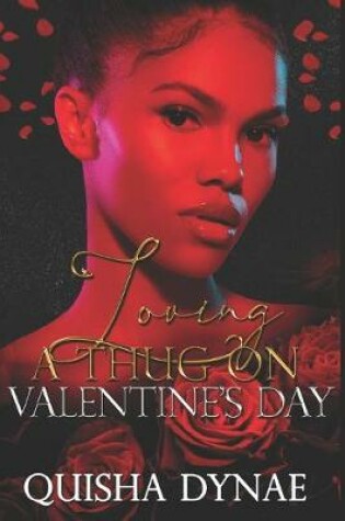 Cover of Loving a Thug on Valentine's Day