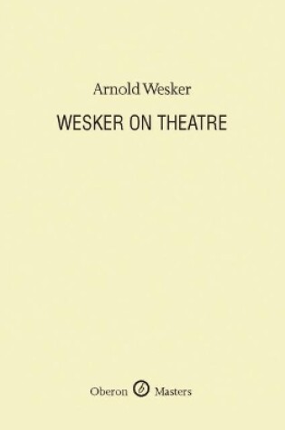 Cover of Wesker on Theatre