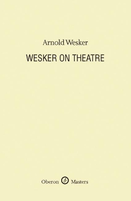 Cover of Wesker on Theatre