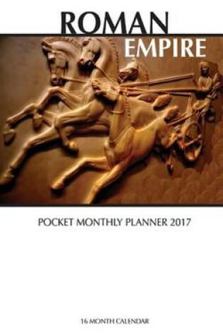 Cover of Roman Empire Pocket Monthly Planner 2017