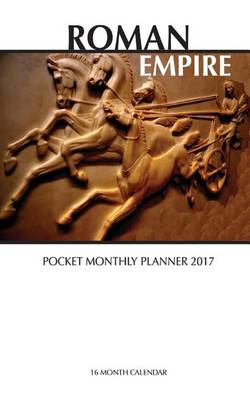 Book cover for Roman Empire Pocket Monthly Planner 2017