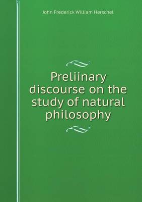 Book cover for Preliinary discourse on the study of natural philosophy