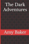 Book cover for The Dark Adventures