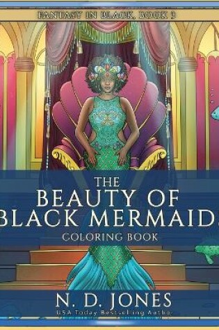 Cover of The Beauty of Black Mermaids Coloring Book