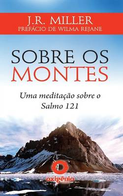 Book cover for Sobre OS Montes - Uma Meditacao Sobre O Salmo 121
