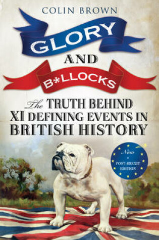 Cover of Glory and B*llocks