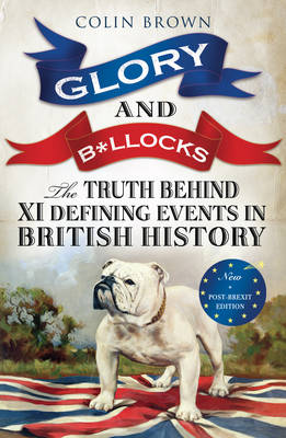 Book cover for Glory and B*llocks