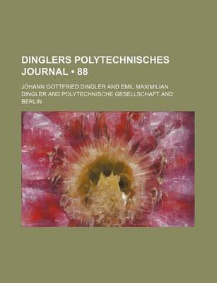 Book cover for Dinglers Polytechnisches Journal (88)