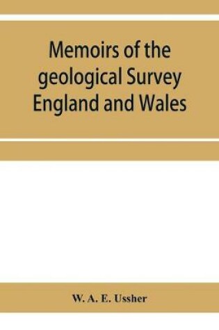 Cover of Memoirs of the geological Survey England and Wales; The geology of the country around Torquay. (Explanation of sheet 350)