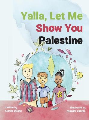 Book cover for Yalla, Let Me Show You Palestine